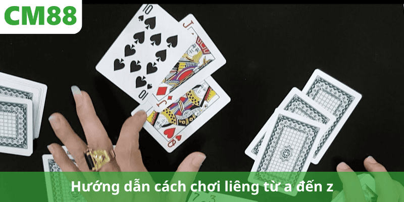 Hướng dẫn cách chơi liêng từ a đến z